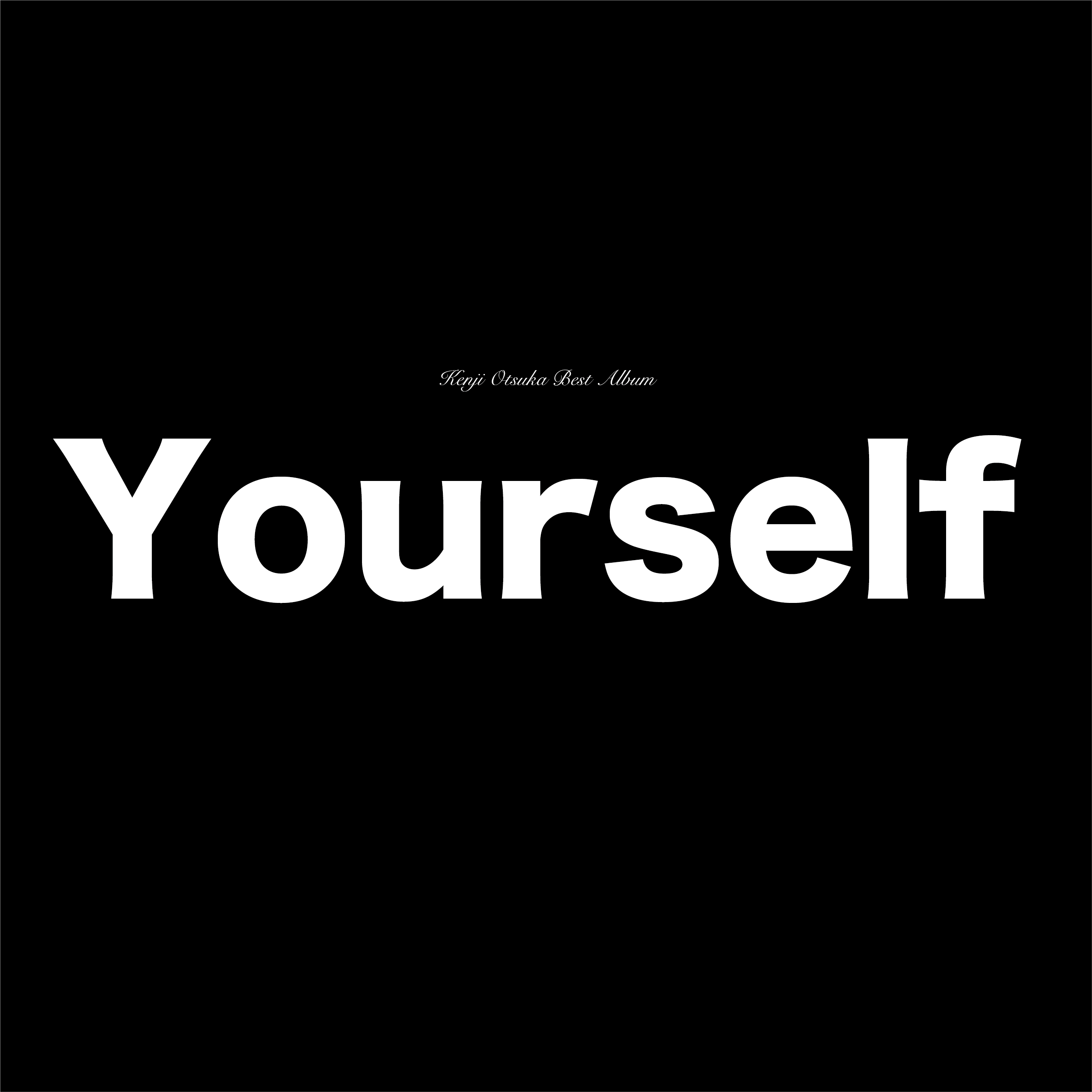 Yourself
